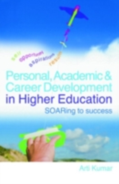 Personal, Academic and Career Development in Higher Education : SOARing to Success, PDF eBook