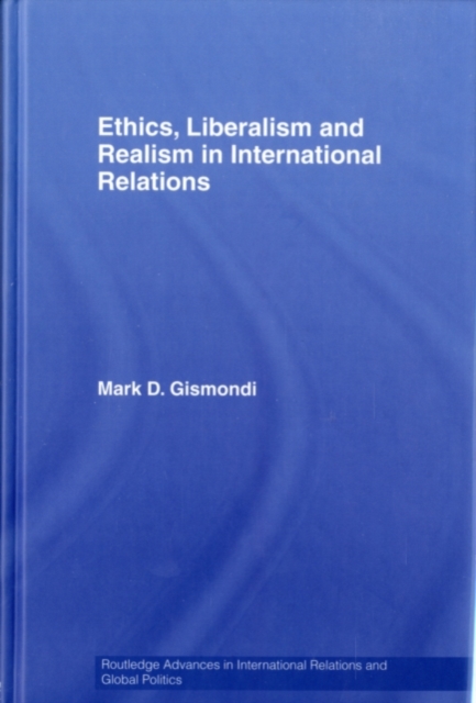 Ethics, Liberalism and Realism in International Relations, PDF eBook