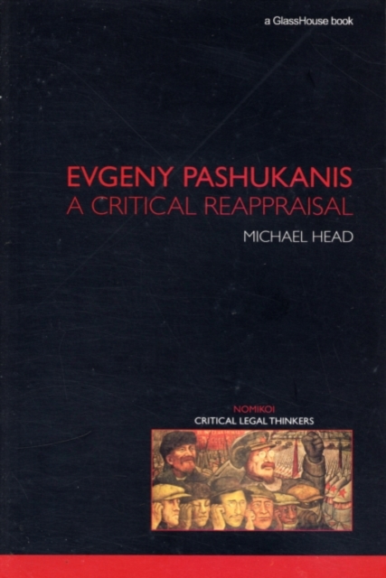 Evgeny Pashukanis : A Critical Reappraisal, PDF eBook
