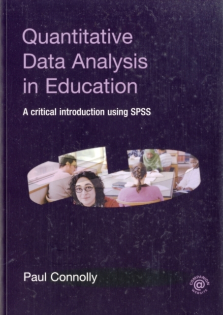 Quantitative Data Analysis in Education : A Critical Introduction Using SPSS, PDF eBook