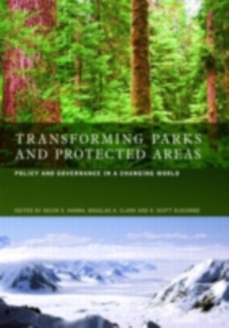 Transforming Parks and Protected Areas : Policy and Governance in a Changing World, PDF eBook