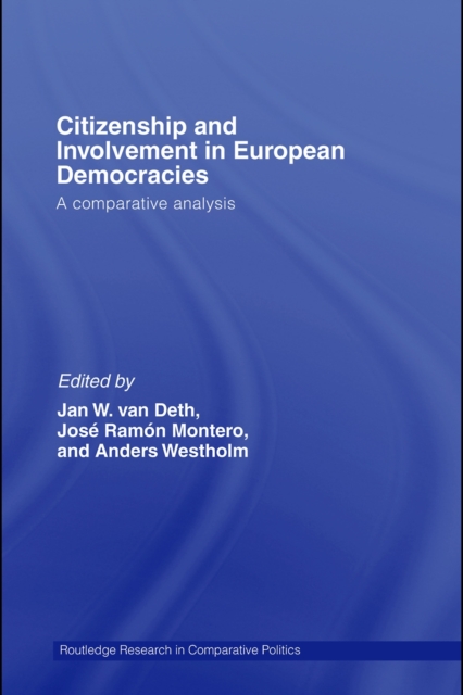 Citizenship and Involvement in European Democracies : A Comparative Analysis, PDF eBook