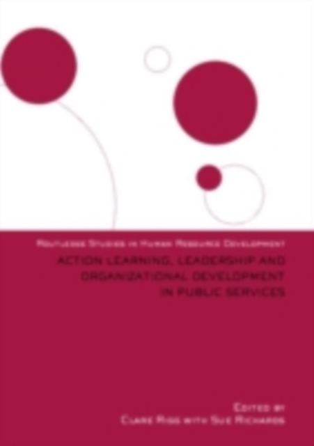Action Learning, Leadership and Organizational Development in Public Services, PDF eBook