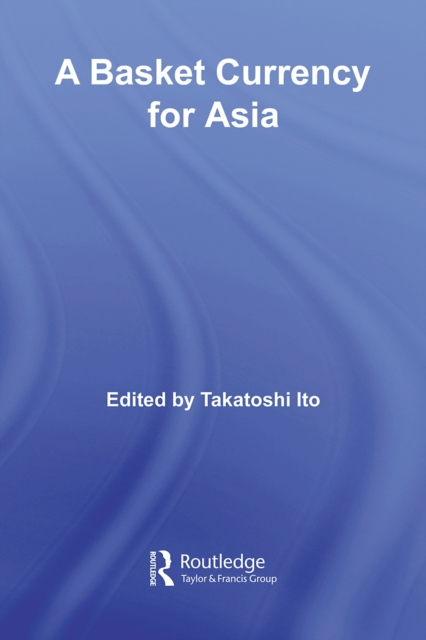 A Basket Currency for Asia, PDF eBook