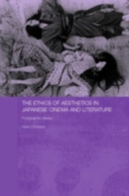 The Ethics of Aesthetics in Japanese Cinema and Literature, PDF eBook