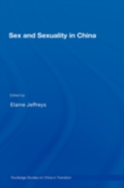Sex and Sexuality in China, PDF eBook
