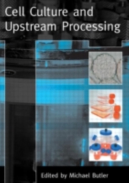 Cell Culture and Upstream Processing, PDF eBook