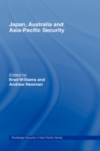 Japan, Australia and Asia-Pacific Security, PDF eBook