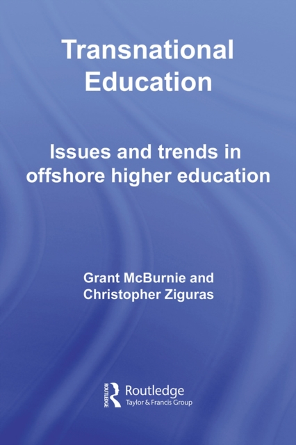 Transnational Education : Issues and Trends in Offshore Higher Education, PDF eBook