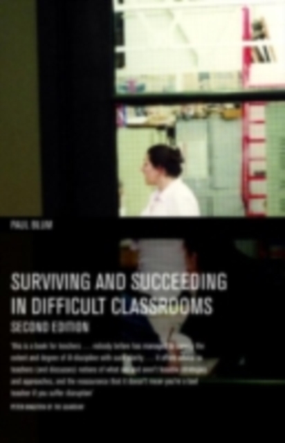 Surviving and Succeeding in Difficult Classrooms, PDF eBook