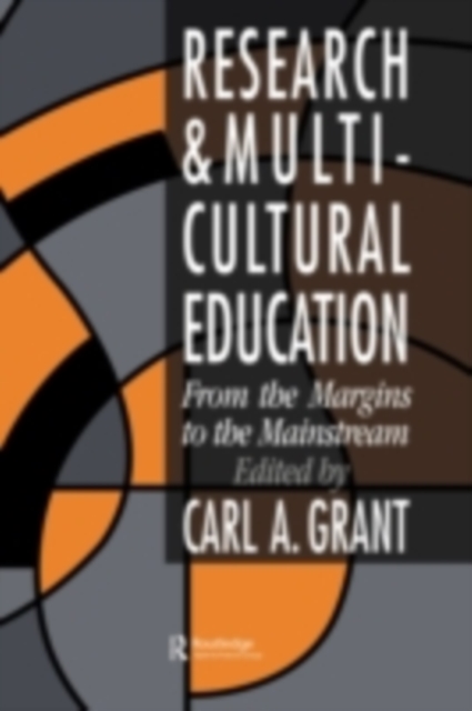 Research In Multicultural Education : From The Margins To The Mainstream, PDF eBook
