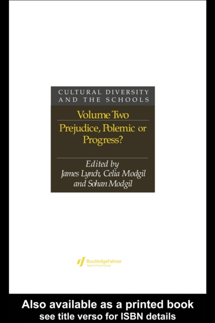 Cultural Diversity And The Schools : Volume 2: Prejudice, Polemic Or Progress?, PDF eBook