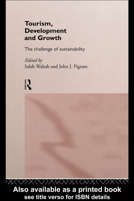 Tourism, Development and Growth : The Challenge of Sustainability, PDF eBook