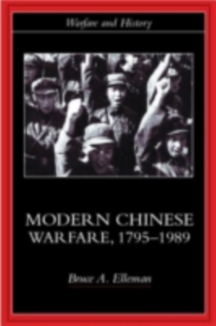 Modern Chinese Warfare, 1795-1989, PDF eBook