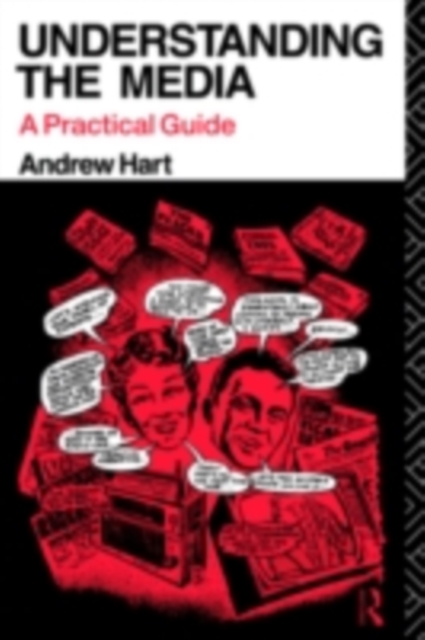 Understanding the Media : A Practical Guide, PDF eBook