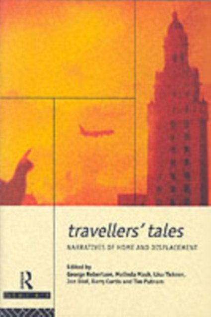 Travellers' Tales : Narratives of Home and Displacement, PDF eBook