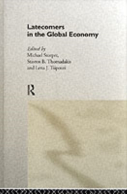 Latecomers in the Global Economy, PDF eBook