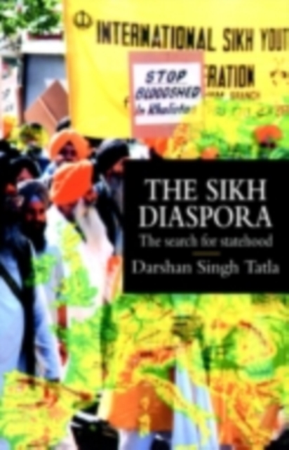 The Sikh Diaspora : The Search For Statehood, PDF eBook