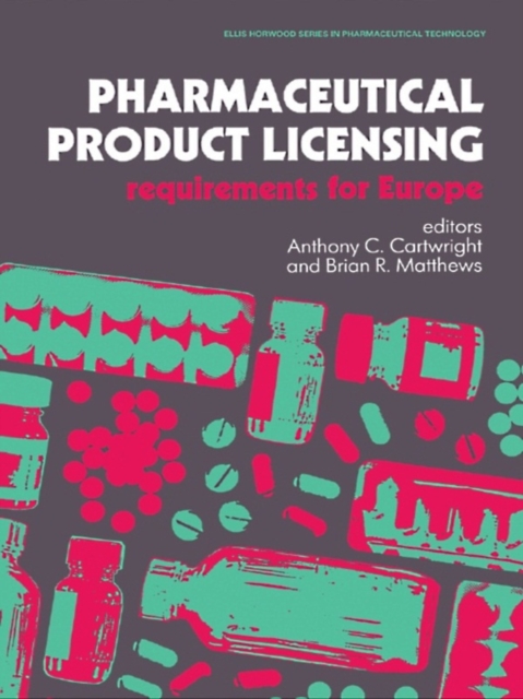 Pharmaceutical Product Licensing : Requirements for Europe, PDF eBook