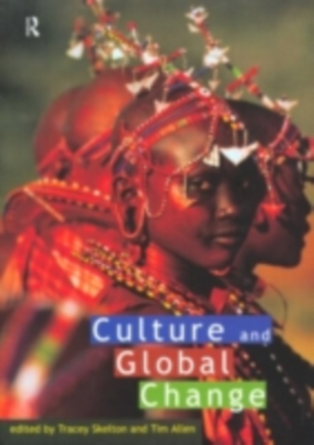 Culture and Global Change, PDF eBook