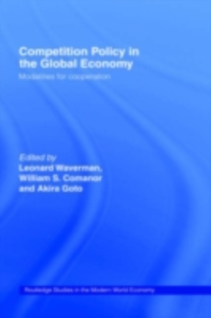 Competition Policy in the Global Economy : Modalities for Co-operation, PDF eBook