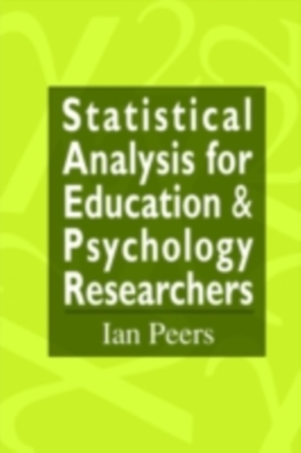 Statistical Analysis for Education and Psychology Researchers : Tools for researchers in education and psychology, PDF eBook