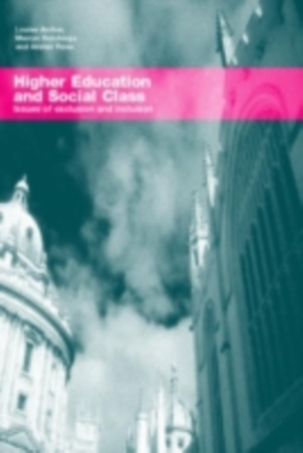 Higher Education and Social Class : Issues of Exclusion and Inclusion, PDF eBook