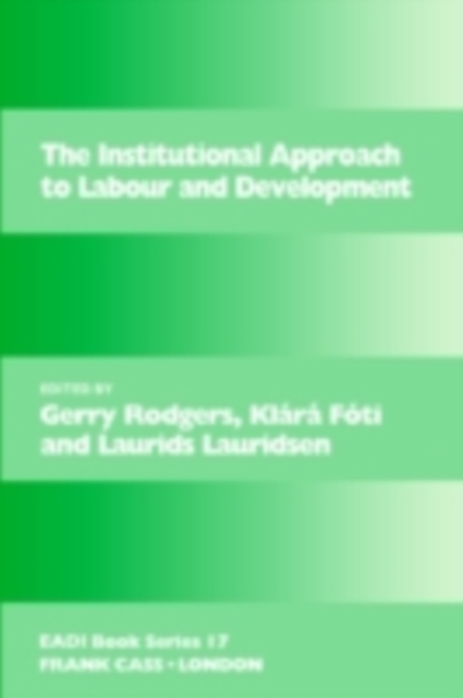 The Institutional Approach to Labour and Development, PDF eBook