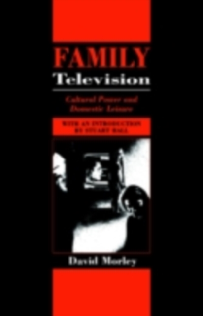 Family Television : Cultural Power and Domestic Leisure, PDF eBook