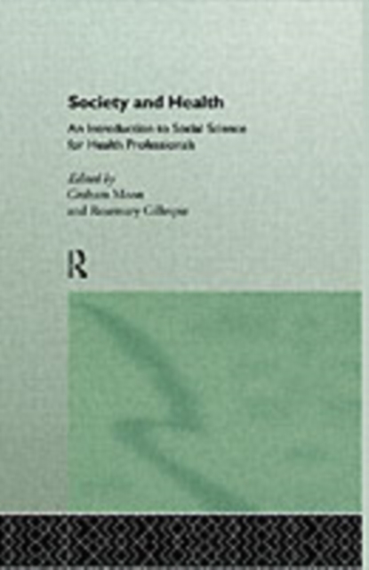 Society and Health : An Introduction to Social Science for Health Professionals, PDF eBook