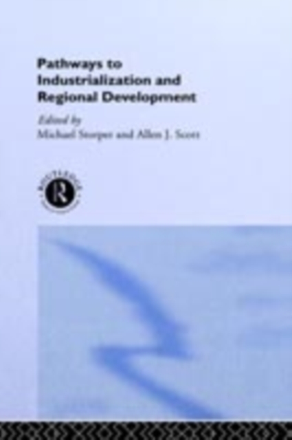 Pathways to Industrialization and Regional Development, PDF eBook