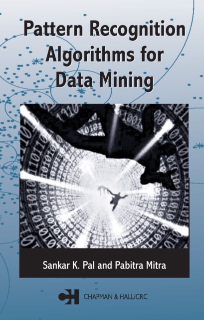 Pattern Recognition Algorithms for Data Mining, PDF eBook