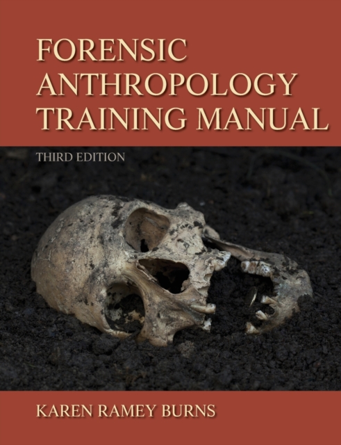 Forensic Anthropology Training Manual, Spiral bound Book