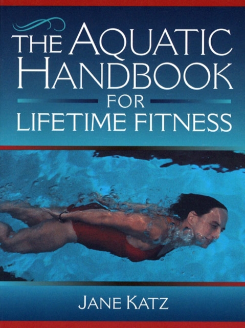 The Aquatic Handbook for Lifetime Fitness, Paperback Book