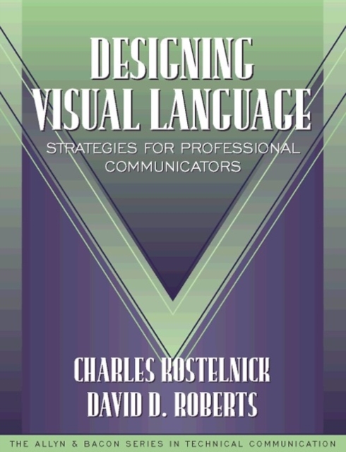Designing Visual Language : Strategies for Professional Communicators, Paperback Book