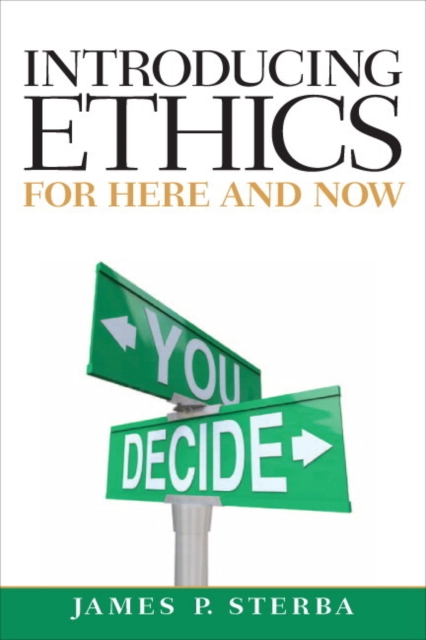 Introducing Ethics : For Here and Now, Paperback / softback Book