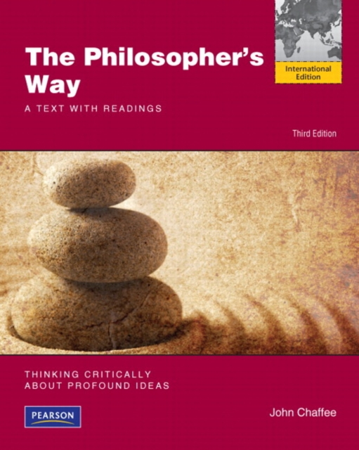 The Philosopher's Way : Thinking Critically About Profound Ideas, Paperback Book
