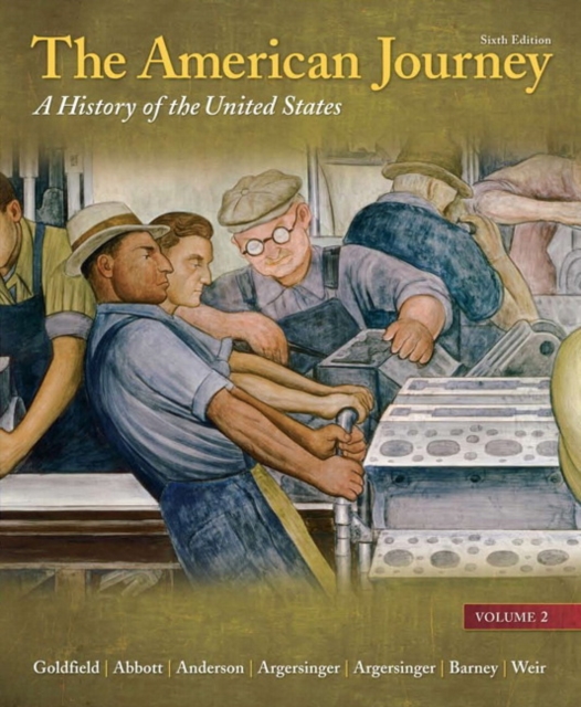 The American Journey : A History of the United States, Volume 2, Hardback Book