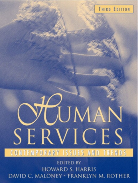 Human Services : Contemporary Issues and Trends, Hardback Book