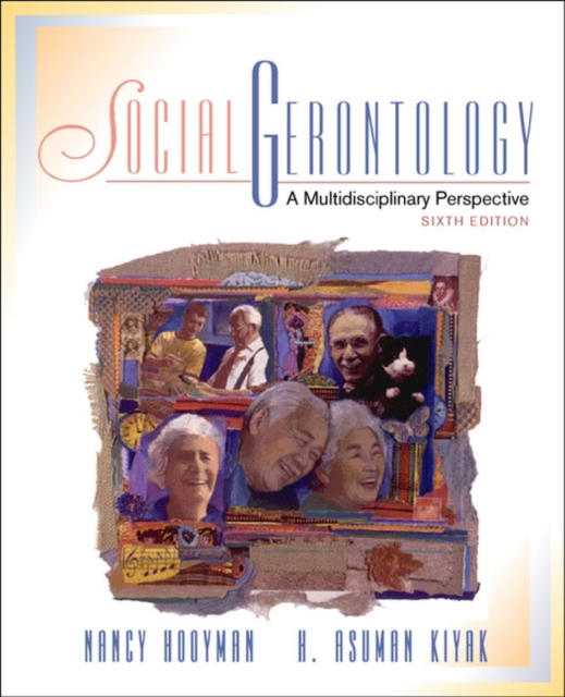 Social Gerontology : A Multidisciplinary Perspective, Hardback Book