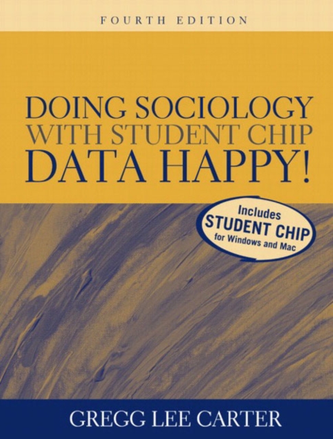 Doing Sociology with Student CHIP : Data Happy!, Paperback Book