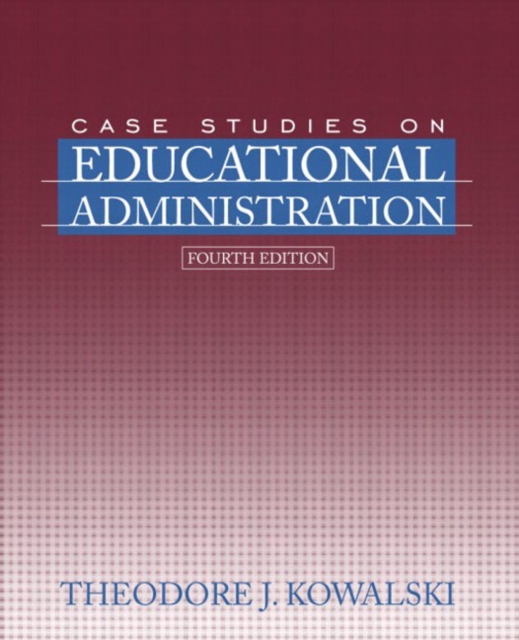 Case Studies on Educational Administration, Paperback Book