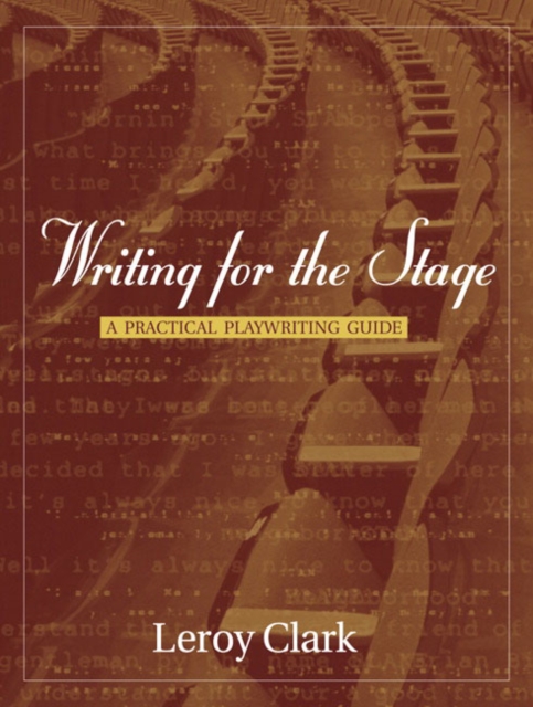 Writing for the Stage : A Practical Playwriting Guide, Paperback / softback Book