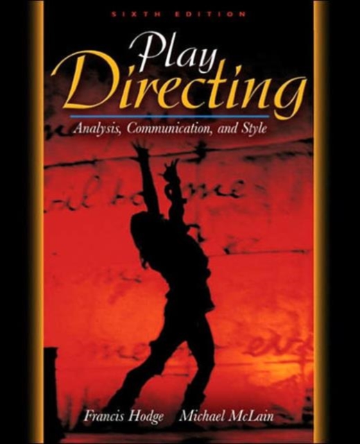 Play Directing : Analysis, Communication and Style, Hardback Book
