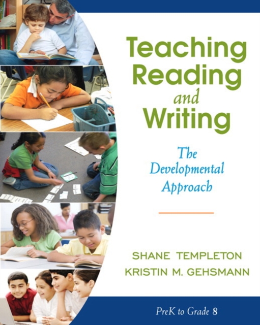 Teaching Reading and Writing : The Developmental Approach, Paperback / softback Book