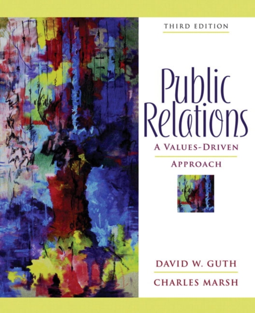 Public Relations : A Values-Driven Approach, Paperback Book