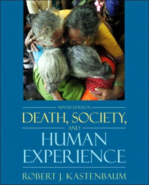 Death, Society, and the Human Experience, Paperback Book