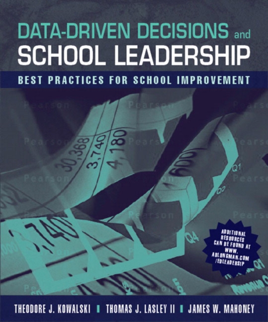 Data-Driven Decisions and School Leadership : Best Practices for School Improvement, Paperback / softback Book