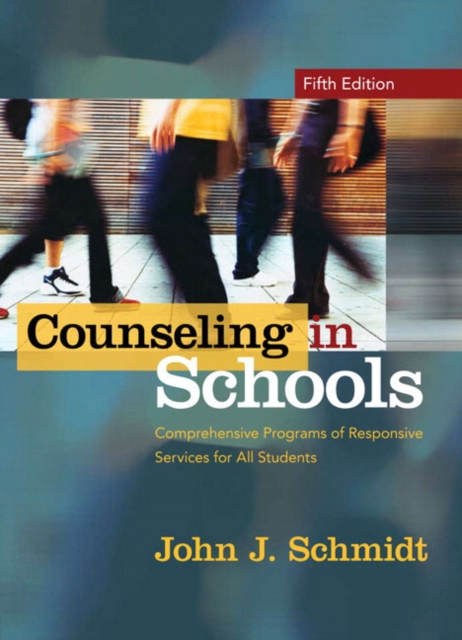 Counseling in Schools : Comprehensive Programs of Responsive Services for All Students, Hardback Book