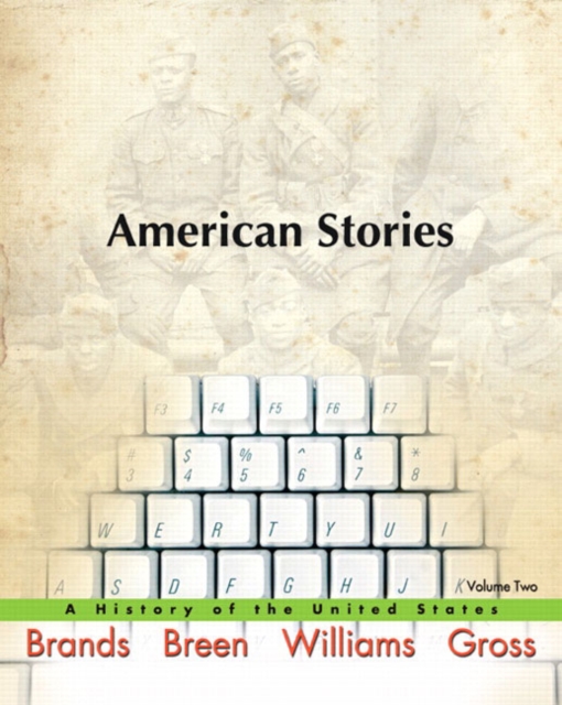 American Stories : A History of the United States v. 2, Paperback Book